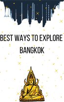 Best Ways to Explore 6 - Best Ways to Explore Bangkok