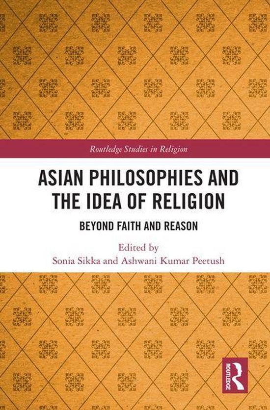 Routledge Studies in Religion - Asian Philosophies and the I ... - cover