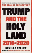 Trump and the Holy Land: 2016-2020