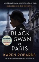 The Black Swan of Paris The heartbreaking, gripping historical thriller for fans of Heather Morris
