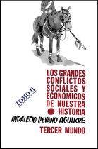 Historia de los países latinoamericanos 2 - Los grandes Conflictos Sociales y Económicos de Nuestra Historia- Tomo II