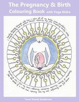 The Pregnancy & Birth Colouring Book with Yoga Nidra: Preparing for Birth through Mindfulness and Relaxation