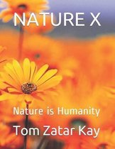 Nature X: Nature is Humanity