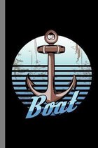 Boat: Sailing Gift For Sailor (6''x9'') Dot Grid Notebook To Write In
