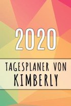 2020 Tagesplaner von Kimberly: Personalisierter Kalender f�r 2020 mit deinem Vornamen