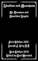 Abaddon and Manahaim: Or: Daemons and Guardian Angels