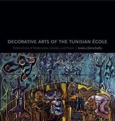 Decorative Arts Of The Tunisian École