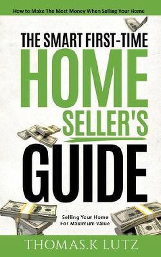 The Smart First-Time Home Seller's Guide - cover