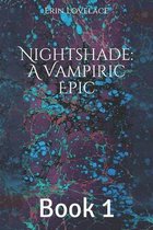 Nightshade: A Vampiric Epic: Book 1