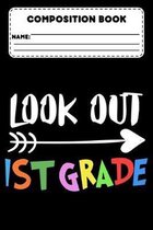 Composition Book Look Out 1st Grade