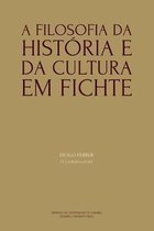 A Filosofia da Hist�ria e da Cultura em Fichte