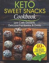 Keto Sweet Snacks Cookbook
