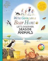 We're Going on a Bear Hunt Let's Discover Seaside Animals