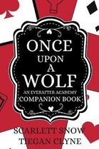 Once Upon A Wolf: An Everafter Academy Companion Book