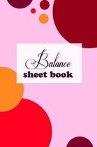 Balance Sheet Book: Balance Sheet Book