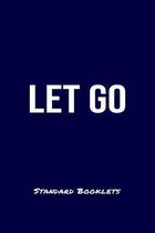 Let Go Standard Booklets: A softcover fitness tracker to record four days worth of exercise plus cardio.