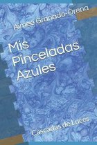 Mis Pinceladas Azules: Cascadas de Luces