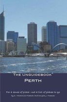 The Unguidebook(TM) Perth