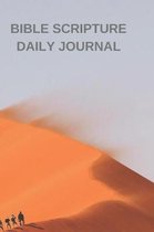 Bible Scripture Daily Journal: 89 Daily Scripture Pages and Room to Journal
