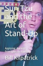 Sun Tzu and the Art of Stand-Up: Applying Ancient Principles to Comedy