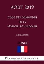 Code des communes de la Nouvelle-Caledonie (France) (Aout 2019) Non annote