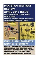 Pakistan Military Review: April 2017 Issue - Pakistan Army till 1965 Serialised