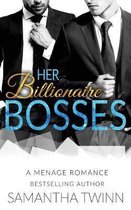 Her Billionaire Bosses: A Menage Romance