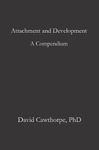 Attachment and Development: Emergence, Neural Plasticity, Socialization, Affect Regulation, Nature, Nurture, and Disposition