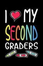 Love My Second Graders: 100 Pages College Ruled Lined Blank Writing Notebook - 6'' x 9'' Funny Back to School Notebook For Boys and Girls Kids T