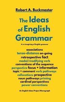 The Ideas of English Grammar