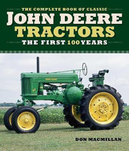 The Complete Book of Classic John Deere Tractors - cover