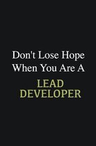 Don't lose hope when you are a Lead developer: Writing careers journals and notebook. A way towards enhancement