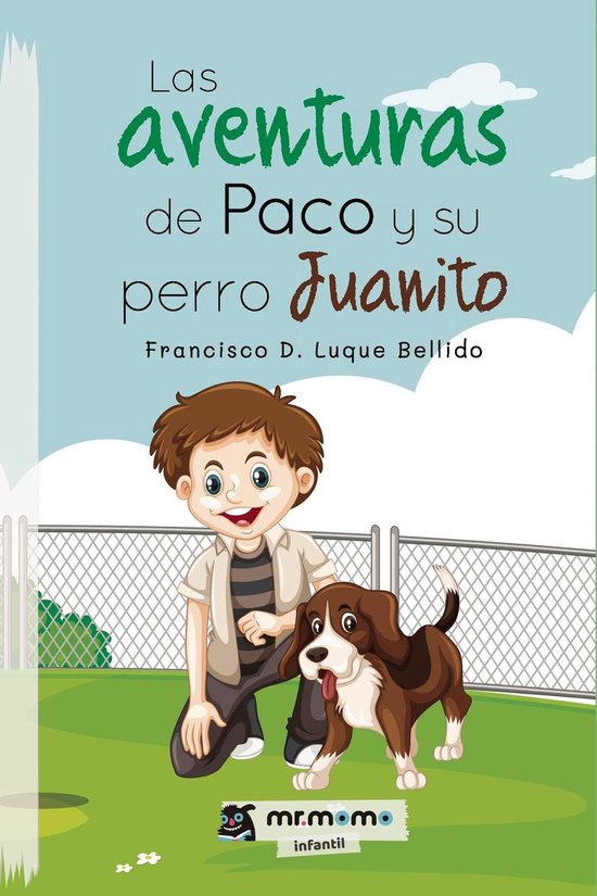 Las aventuras de Paco y su perro Juanito
