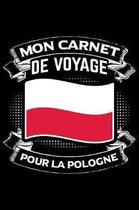 Mon Carnet de Voyage Pour la Pologne: Journal Carnet de notes lign�es A5 pour les gens qui aiment voyager et qui aiment partir en vacances.