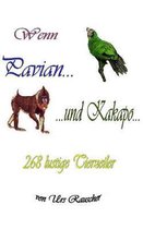 Wenn Pavian und Kakapo - 268 lustige Tierzeiler