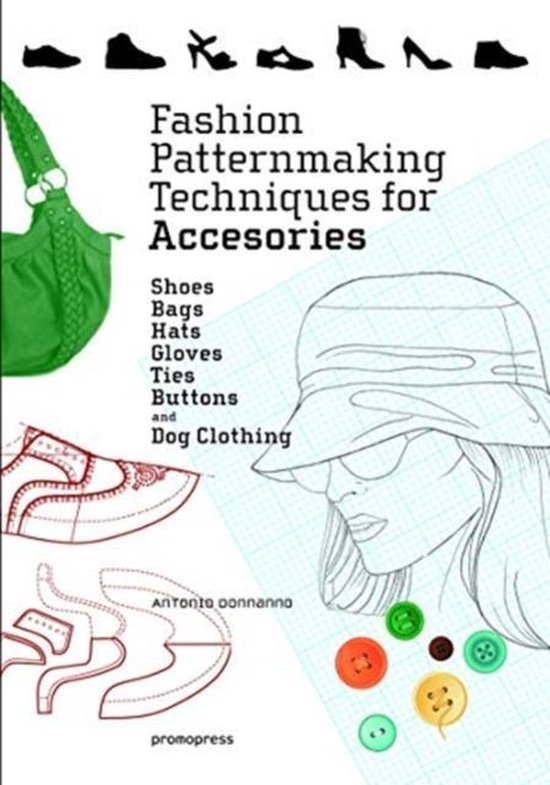 Fashion Patternmaking Techniques For Accessories - cover