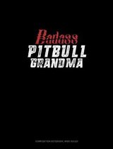 Badass Pitbull Grandma