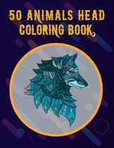 50 Animals Head Coloring Book