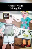 ''Foxy'' Visits Mongolia