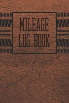 Mileage Log Book: A Vehicle Journal To Record Your Miles