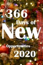 366 Days of New Opportunities 2020: A 6x9 Blank Lined Journal / Notebook(Glossy Paperback cover) to capture my new year's resolution, a motivational j