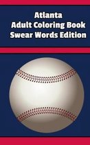 Atlanta Adult Coloring Book Swear Words Edition