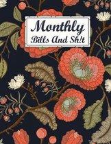 Monthly Bills And Sh!t