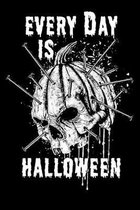 Every Day is Halloween