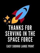 Thanks For Serving In The Space Force: 100 Easy Puzzles In Large Print Veterans Day