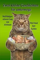 Zwei kleine Geschichten f�r unterwegs