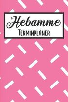 Hebamme Terminplaner: Hebamme Kalender 2019 2020 - Terminkalender A5, Hebamme Planer & Notizbuch