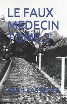 Le Faux Medecin Tome 3