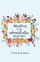 Adventures of an Administrative Assistant: A Journal of Quotes