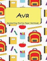 Ava - Handwriting Practice Paper Workbook: 8.5 x 11 Notebook with Dotted Lined Sheets - 100 Pages